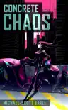 Concrete Chaos Book 2 synopsis, comments