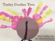 Turkey Feather Tens synopsis, comments