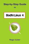 Step-by-Step Guide to Bodhi Linux 4 synopsis, comments
