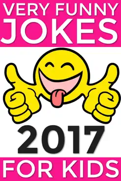 very funny jokes for kids 2017 book cover image