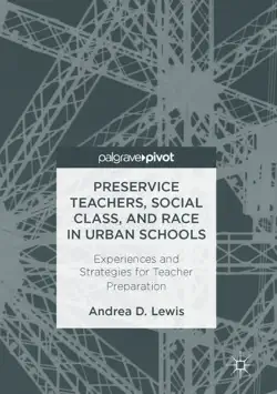 preservice teachers, social class, and race in urban schools book cover image