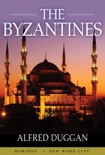 The Byzantines book summary, reviews and download