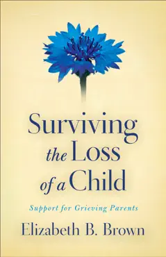 surviving the loss of a child book cover image