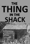 The Thing In The Shack sinopsis y comentarios