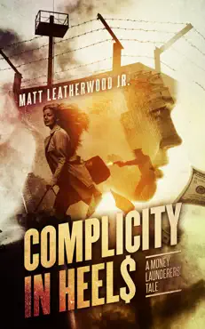 complicity in heels: a money launderers’ tale book cover image