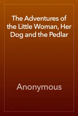 the adventures of the little woman, her dog and the pedlar book cover image