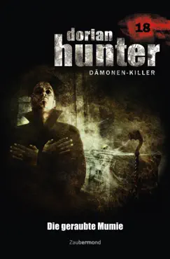 dorian hunter 18 - die geraubte mumie book cover image