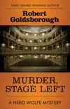 Murder, Stage Left book summary, reviews and download