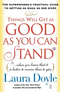 things will get as good as you can stand book cover image