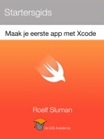 Maak je eerste app met Xcode book summary, reviews and downlod