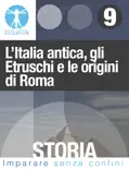 L’Italia antica, gli Etruschi e le origini di Roma book summary, reviews and download