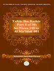 Tafsir Ibn Kathir Part 6 synopsis, comments