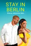 Stay in Berlin synopsis, comments
