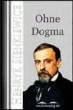 Ohne Dogma synopsis, comments