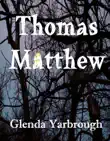Thomas Matthew synopsis, comments
