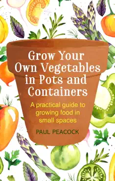 grow your own vegetables in pots and containers book cover image