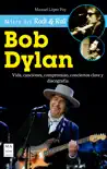 Bob Dylan sinopsis y comentarios