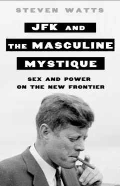 jfk and the masculine mystique book cover image