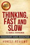 Thinking, Fast and Slow by Daniel Kahneman synopsis, comments