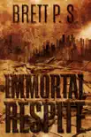 Immortal Respite synopsis, comments