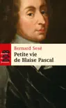 Petite vie de Blaise Pascal synopsis, comments