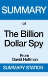 The Billion Dollar Spy Summary book summary, reviews and downlod