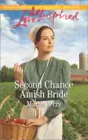 Second Chance Amish Bride synopsis, comments