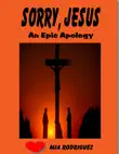 Sorry, Jesus synopsis, comments