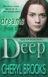 Dreams From the Deep synopsis, comments