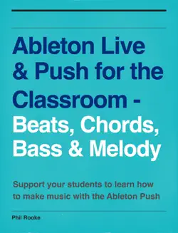 ableton live & push - beats, chords, bass & melody book cover image