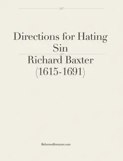 directions for hating sin by richard baxter (1615-1691) book cover image