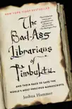 The Bad-Ass Librarians of Timbuktu synopsis, comments