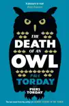 The Death of an Owl synopsis, comments