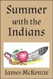 Summer with the Indians synopsis, comments