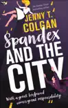 Spandex and the City sinopsis y comentarios