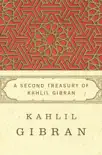A Second Treasury of Kahlil Gibran synopsis, comments