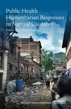 public health humanitarian responses to natural disasters book cover image