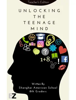 unlocking the teenage mind: teacher's edition book cover image