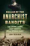 Ballad of the Anarchist Bandits synopsis, comments