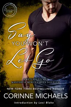 say you won't let go: a return to me/masters and mercenaries novella book cover image