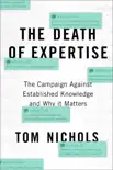 The Death of Expertise synopsis, comments