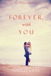Forever, with You (The Inn at Sunset Harbor—Book 3) book summary, reviews and downlod
