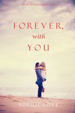 forever, with you (the inn at sunset harbor—book 3) book cover image