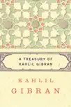 A Treasury of Kahlil Gibran synopsis, comments