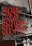 500 Great Boston Red Sox Quotes sinopsis y comentarios