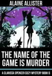 The Name of the Game is Murder synopsis, comments