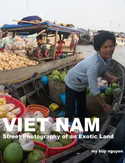vietnam street photography of an exotic land book cover image