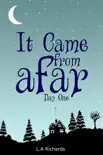 It Came From Afar, Day One reviews