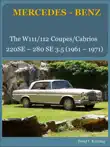 The Mercedes W111/W112 Coupes and Cabriolets sinopsis y comentarios