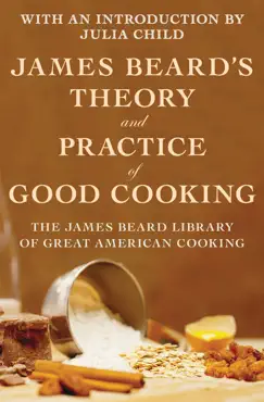 james beard's theory and practice of good cooking book cover image